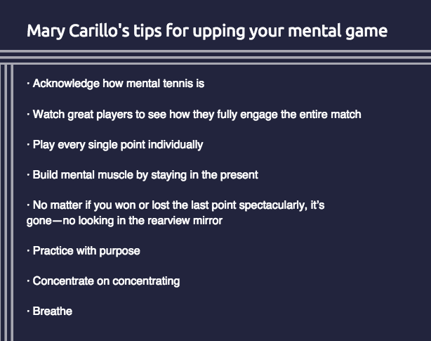 Mary Carillo's tips